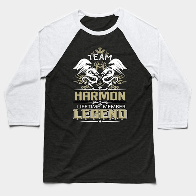 Harmon Name T Shirt -  Team Harmon Lifetime Member Legend Name Gift Item Tee Baseball T-Shirt by yalytkinyq